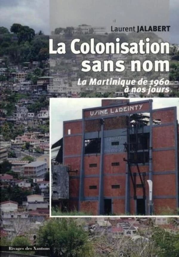 La colonisation sans nom : la Martinique de 1960 à nos jours