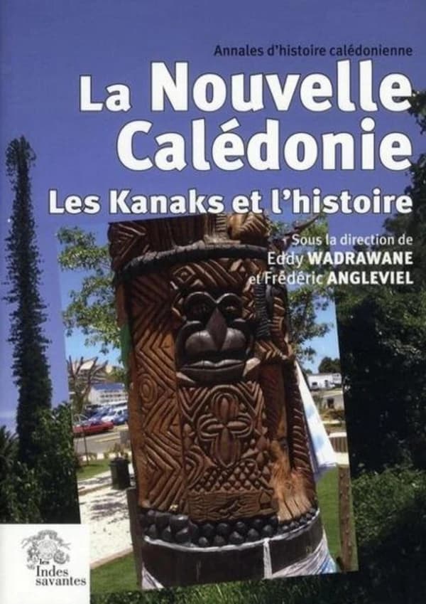La Nouvelle-Calédonie : les Kanaks et l'histoire
