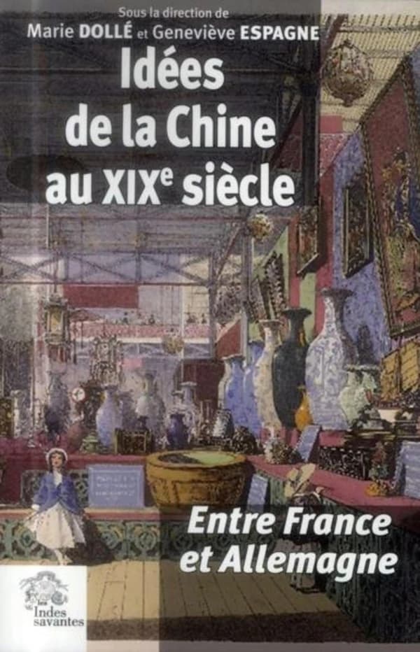 Idées de la Chine au XIXe siècle : entre France et Allemagne