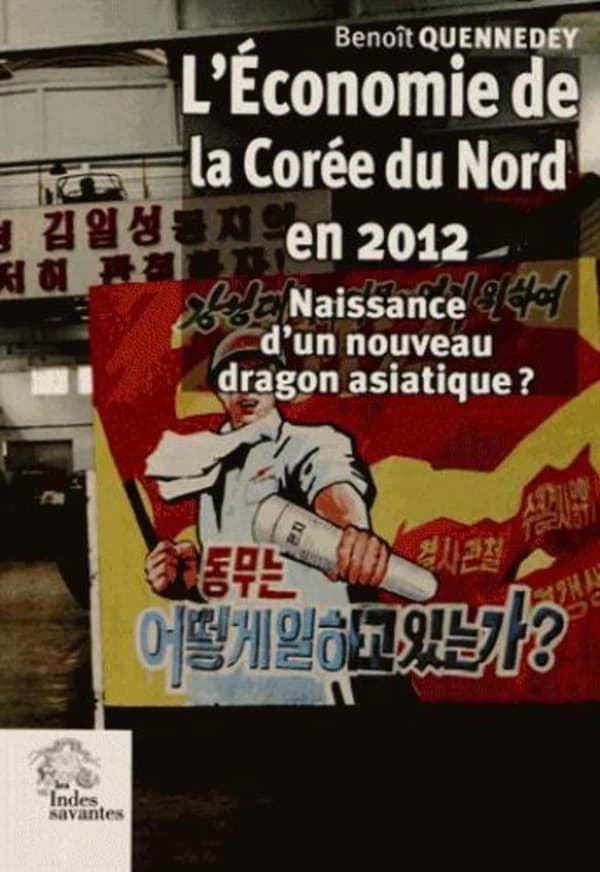 L'économie de la Corée du Nord en 2012 : naissance d'un nouveau dragon asiatique ?