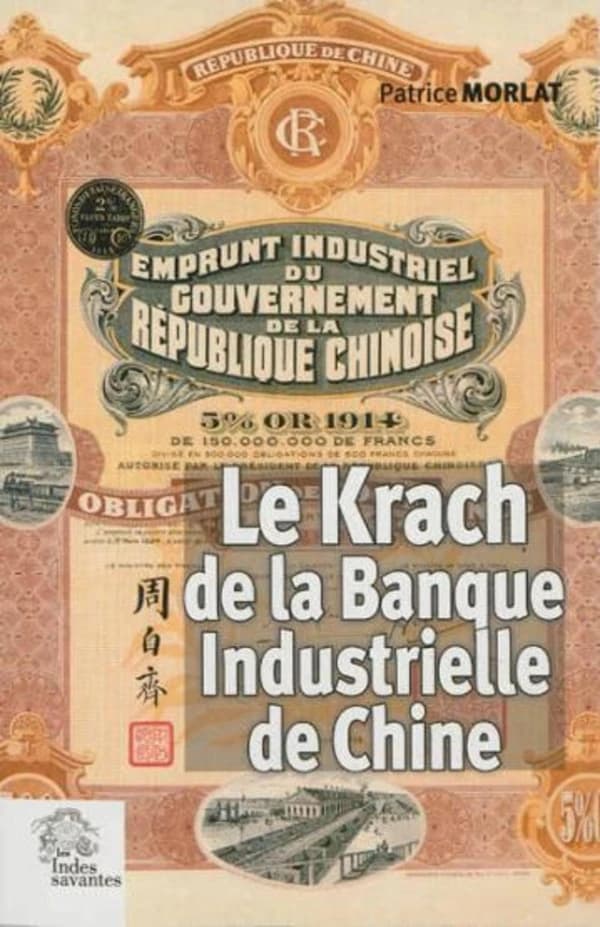Le krach de la Banque industrielle de Chine : la rivalité des banques françaises en Extrême-Orient (1912-1928)