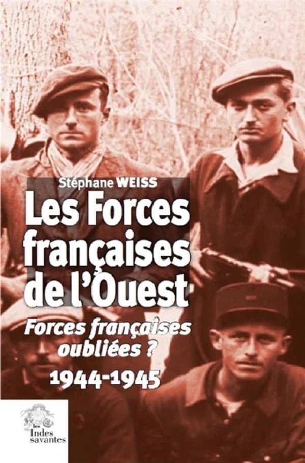 Les Forces françaises de l'Ouest : forces françaises oubliées ?