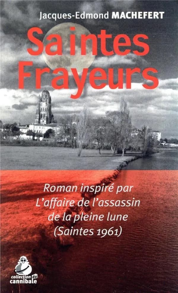 Saintes frayeurs : roman