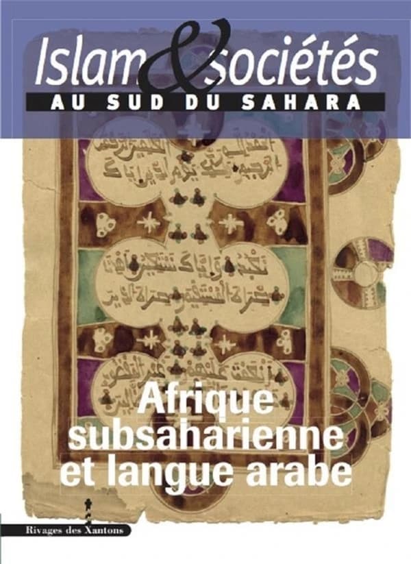 Islam & sociétés au sud du sahara Tome 5 ; Afrique subsaharienne et langue arabe