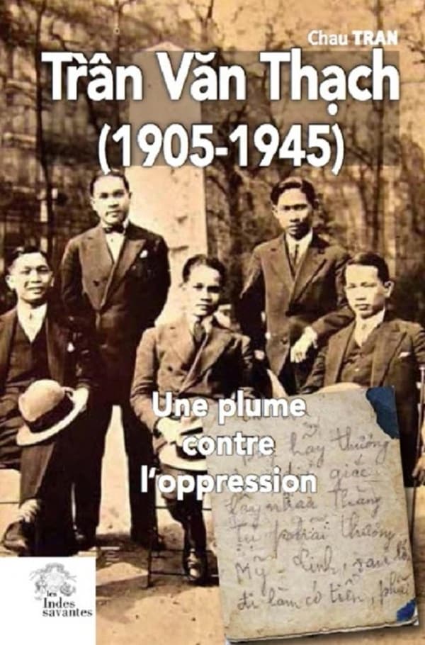 Trâǹ Văn Thạch, 1905-1945 : une plume contre l'oppression