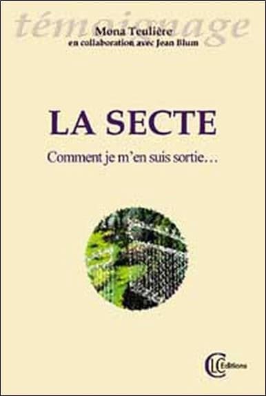 La secte : comment je m'en suis sortie