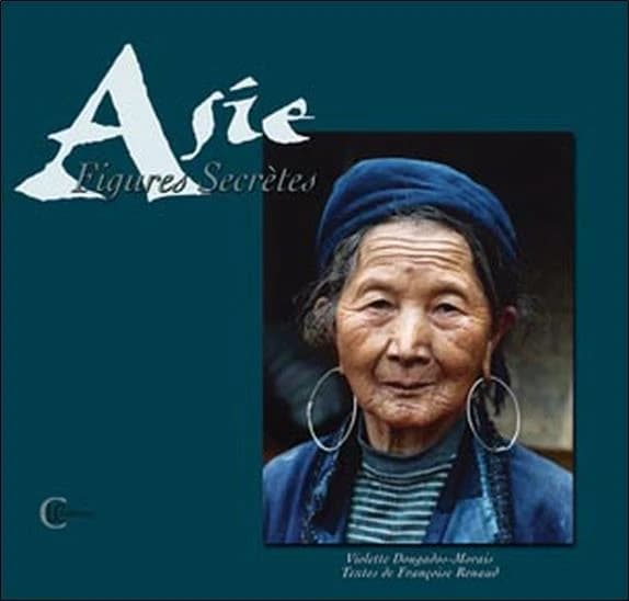 Asie ; figures secrètes
