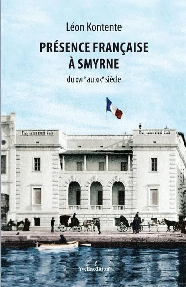 Présence française à Smyrne : XVIIe-XIXe siècles