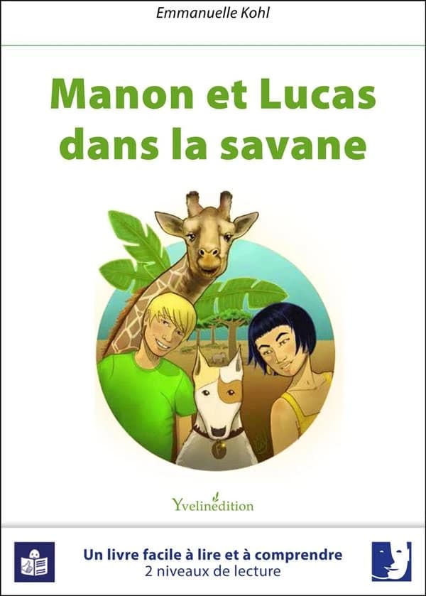 Les aventures de Manon et Lucas dans la savane