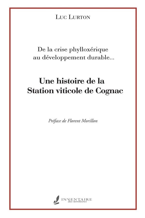 Une histoire de la Station viticole de Cognac : de la crise phylloxérique au développement durable