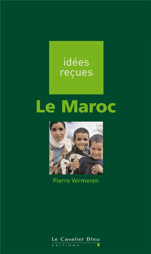 Le Maroc (2e éd.) Pierre Vermeren