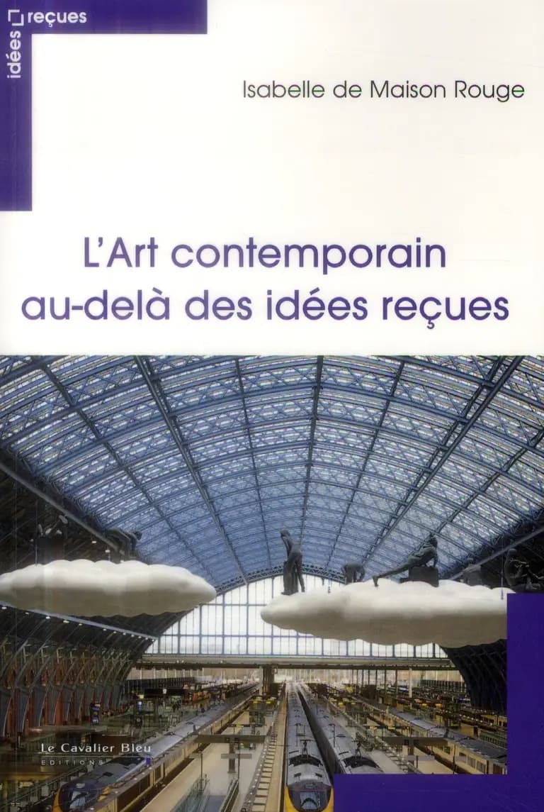 L'art contemporain au-delà des idées reçues
