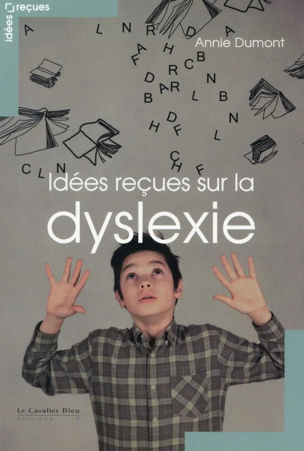 Idées reçues sur la dyslexie