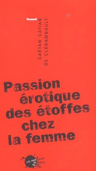 Passion érotique des étoffes chez la femme