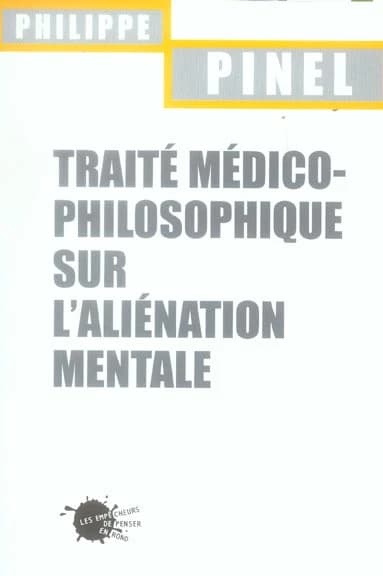 Traité médico-philosophique sur l'aliénation mentale : seconde édition, entièrement refondue et très augmentée, 1809