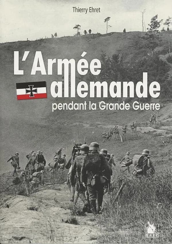 L'armée allemande pendant la grande guerre
