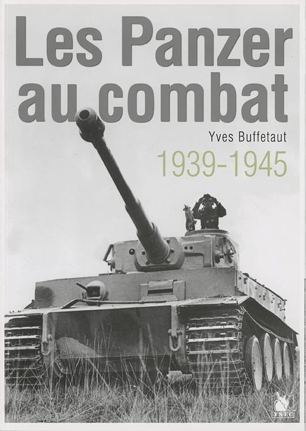 Les Panzer au combat : 1939-1945