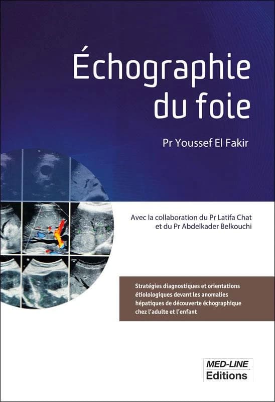 Échographie du foie : stratégies diagnostiques et orientations étiolologiques [i.e. étiologiques] devant les anomalies hépatiques de découverte échographique chez l'adulte et l'enfant