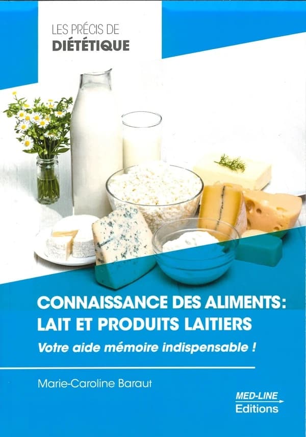 Connaissance des aliments, lait et produits laitiers : votre aide mémoire indispensable !