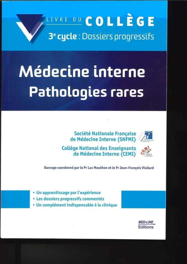 Médecine interne, pathologies rares : livre du collège : 3e cycle