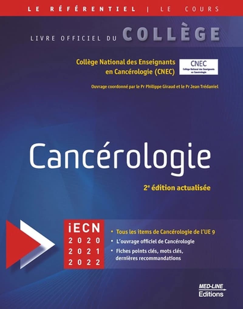 Cancérologie : iECN 2020, 2021, 2022 (2e éd. actualisée) Collège national des enseignants en cancérologie,... ; ouvrage coordonné par le Pr Philippe Giraud et le Pr Jean Trédaniel