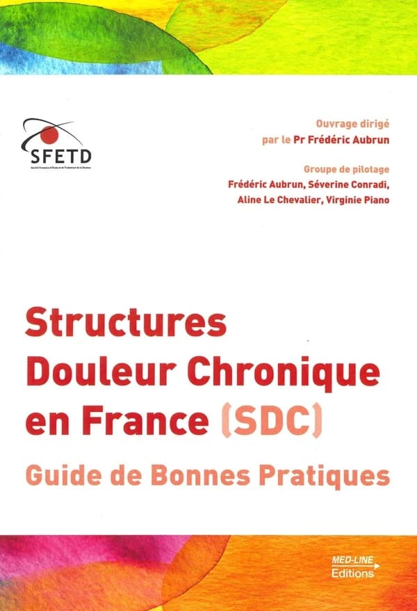 Structures douleur chronique, SDC : guide des bonnes pratiques