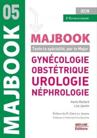Gynécologie, obstétrique, urologie, néphrologie (2e éd. actualisée) Alexis Maillard, Lina Jeantin ; préface du Pr Claire Le Jeunne,...