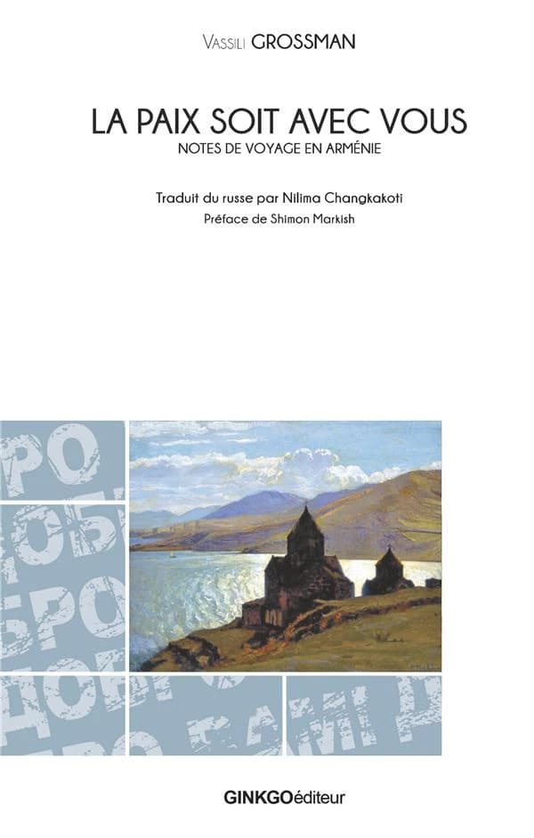 La paix soit avec vous : notes de voyage en Arménie : 1967