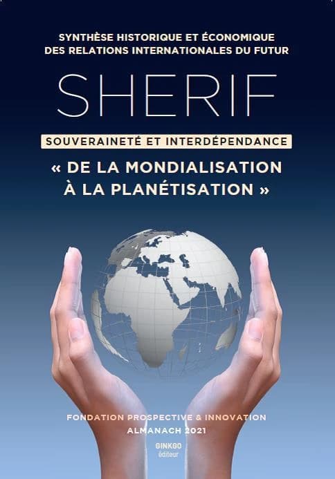 Sherif almanach 2021 ; de la mondialisation à la planétisation