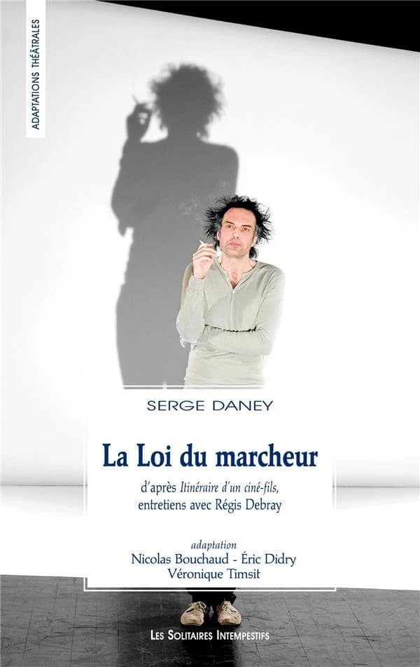 La loi du marcheur : entretiens avec Régis Debray