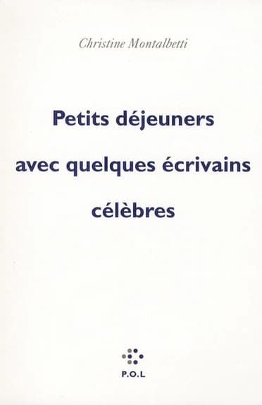 Petits déjeuners avec quelques écrivains célèbres