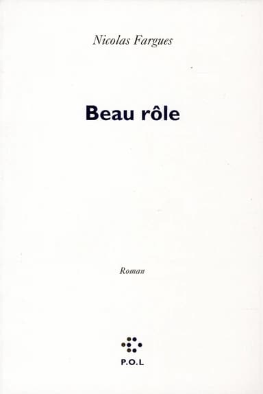 Beau rôle : roman