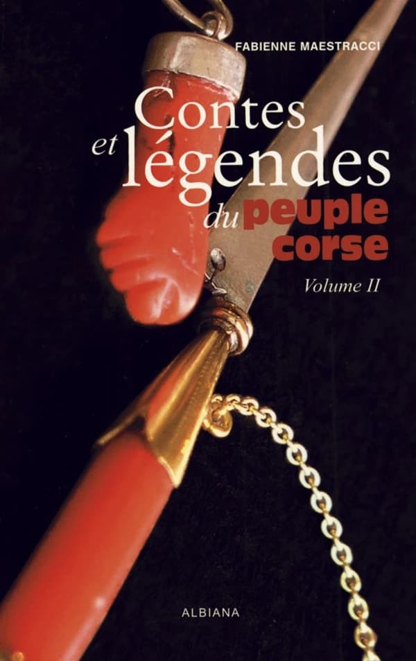 Contes et légendes du peuple corse. Volume II