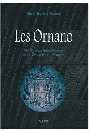Les Ornano : un lignage féodal corse dans l'histoire de France