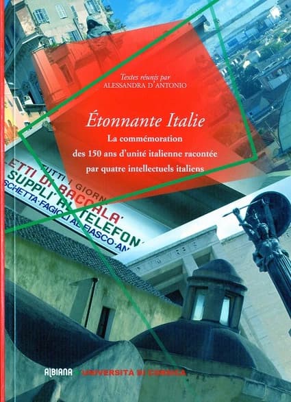 Étonnante Italie : la commémoration des 150 ans d'unité italienne