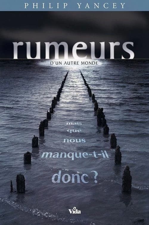 Rumeurs d'un autre monde : mais que nous manque-t-il donc ?