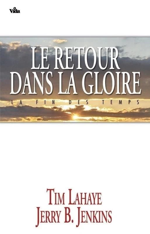 Le retour dans la gloire : la fin des temps