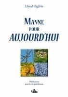 Manne pour aujourd'hui : méditations pour la vie quotidienne ([Nouvelle éd. revue et corrigée]) Lloyd John Ogilvie