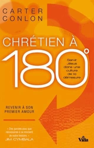 Chrétien à 180° : revenir à son premier amour