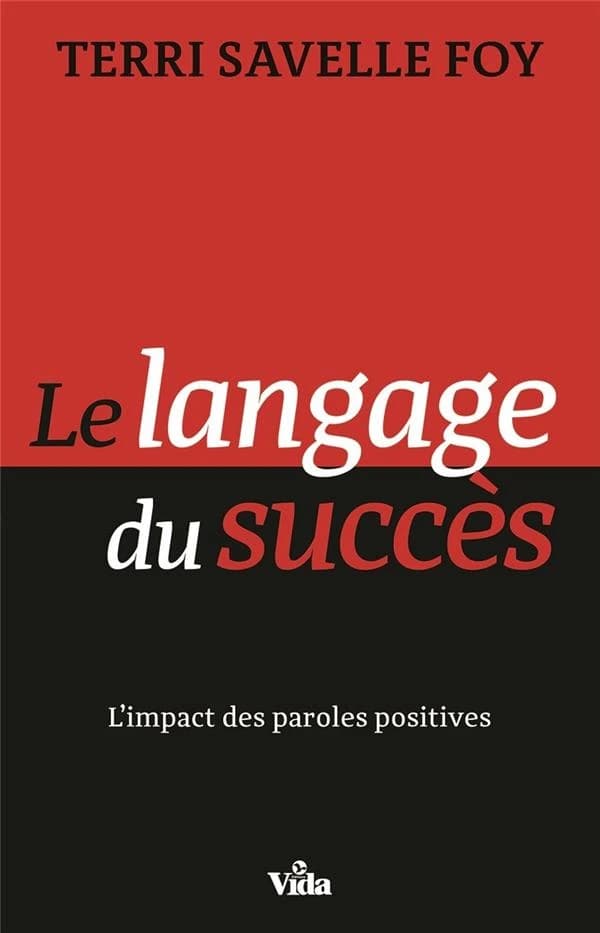 Le langage du succès : l'impact des paroles positives