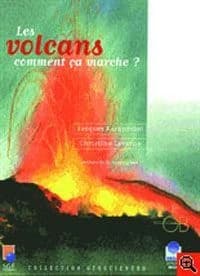Les volcans : comment ça marche ?