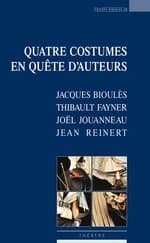 Quatre costumes en quête d'auteurs : théâtre