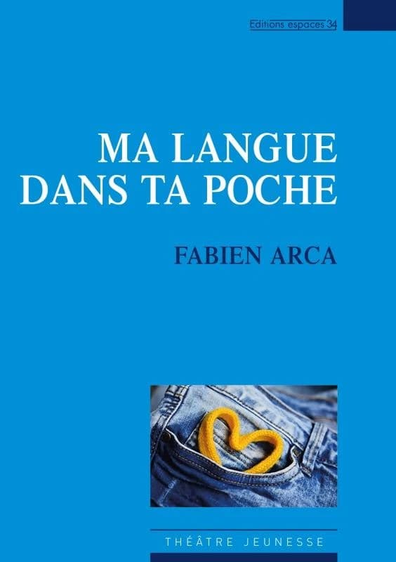 Ma langue dans ta poche : théâtre