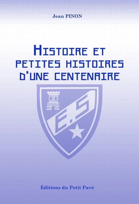 Histoire et petites histoires d'une centenaire : l'Étoile sabolienne