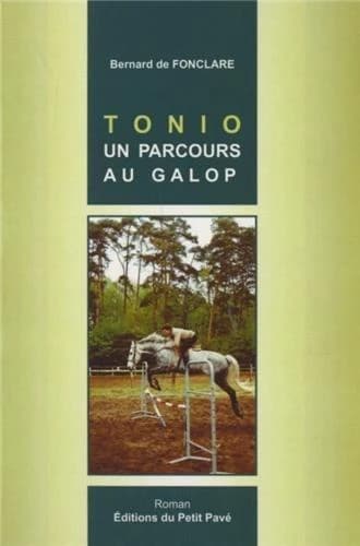Tonio, un parcours au galop