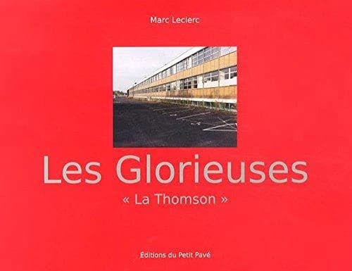 Les glorieuses : la Thomson