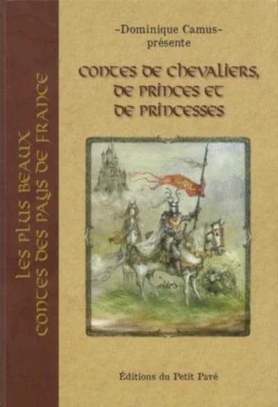 Contes de chevaliers, princes et princesses