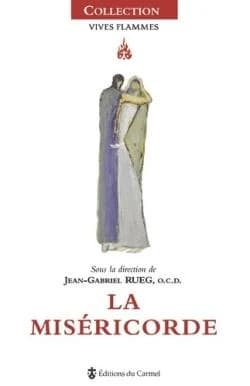 La miséricorde (2e éd.) [sous la direction de Jean-Gabriel Rueg]
