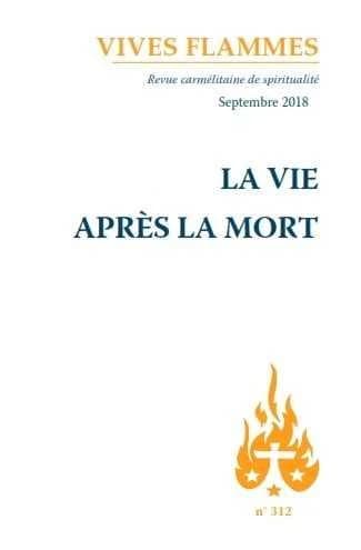 Revue vives flammes n.312 : la vie après la mort