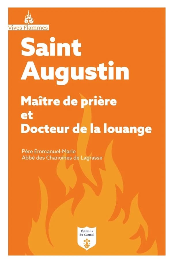Saint Augustin, maître de prière et docteur de la louange